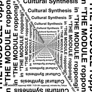 Cultural Synthesis in THE MODULE roppong