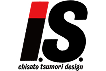 I.S. chisato tsumori design